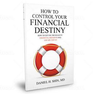 How to Control Your Financial Destiny - The Darwinian Doctor